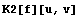 K2[f][u, v]