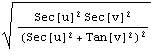 (Sec[u]^2 Sec[v]^2)/(Sec[u]^2 + Tan[v]^2)^2^(1/2)