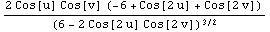 (2 Cos[u] Cos[v] (-6 + Cos[2 u] + Cos[2 v]))/(6 - 2 Cos[2 u] Cos[2 v])^(3/2)