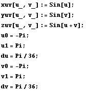 xuv[u_, v_] := Sin[u] ; yuv[u_, v_] := Sin[v] ; zuv[u_, v_] := Sin[u + v] ; u0 = -Pi ; u1 = Pi ; du = Pi/36 ; v0 = -Pi ; v1 = Pi ; dv = Pi/36 ; 