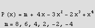 P (x) = m + 4 x - 3 x^2 - 2 x^3 + x^4m = 8, 6, 4, 2, -2, -4