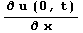 (∂ u (0, t))/∂ x