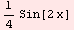 1/4 Sin[2 x]