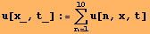 u[x_, t_] := Underoverscript[∑, n = 1, arg3] u[n, x, t]