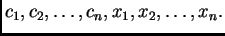 $ c_1,c_2,\ldots,c_n,x_1,x_2,\ldots,x_n.$